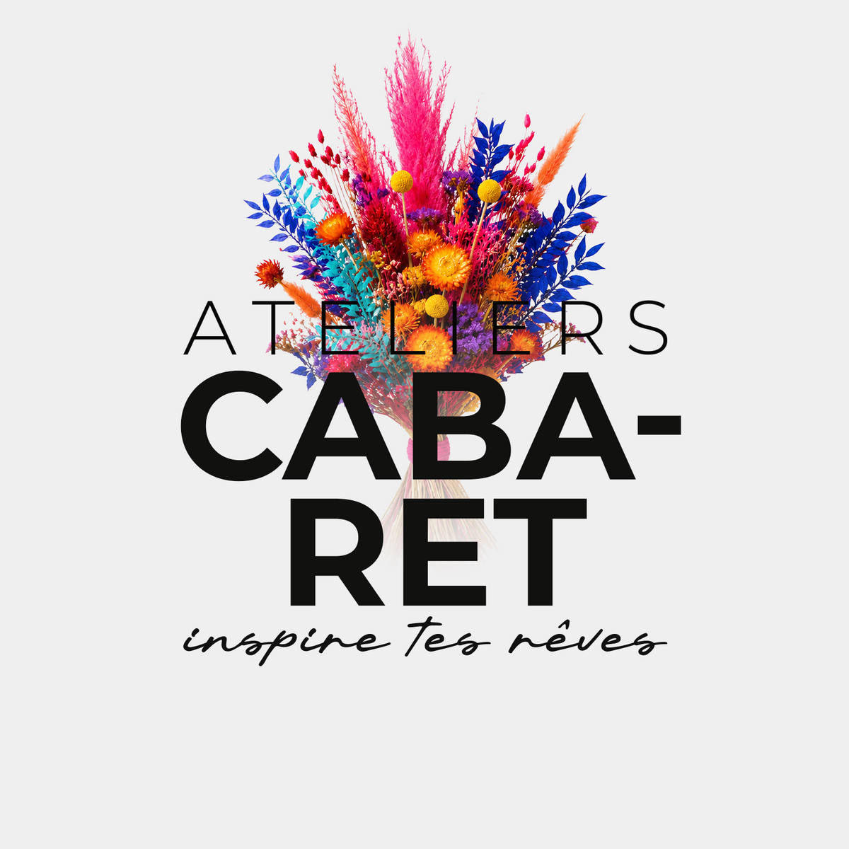 Atelier original CABARET
